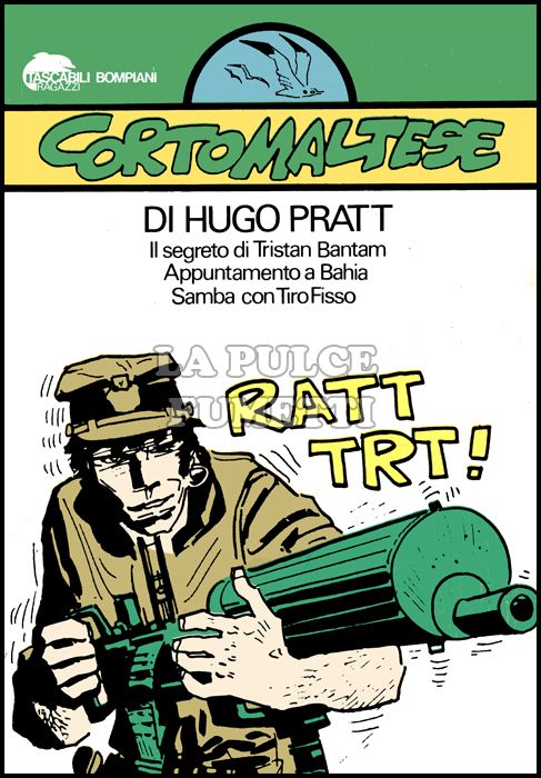 TASCABILI BOMPIANI RAGAZZI #     2 - CORTO MALTESE 1: IL SEGRETO DI TRISTAN BANTAM - APPUNTAMENTO A BAHIA - SAMBA CON TIRO FISSO